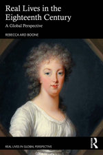 Real Lives in the Eighteenth Century