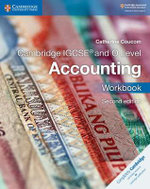 Cambridge IGCSE® and O Level Accounting Workbook Cambridge IGCSE® and O Level Accounting Workbook