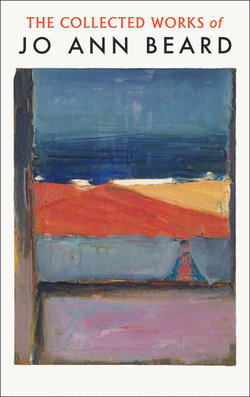 The Collected Works of Jo Ann Beard The Collected Works of Jo Ann Beard