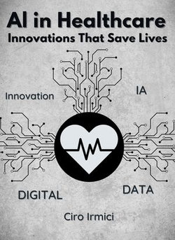 AI in Healthcare: Innovations That Save Lives