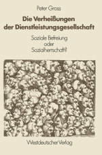 Die Verheissungen der Dienstleistungsgesellschaft