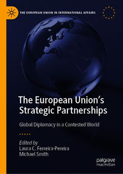 The European Union's Strategic Partnerships The European Union's Strategic Partnerships