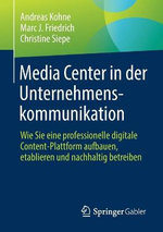 Media Center in der Unternehmenskommunikation