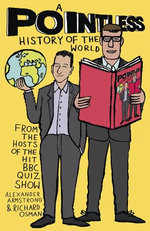 A Pointless History of the World A Pointless History of the World
