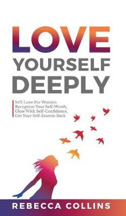 Love Yourself Deeply
