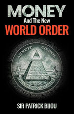 MONEY AND THE NEW WORLD ORDER