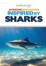 Awesome Innovations Inspired by Sharks Awesome Innovations Inspired by Sharks