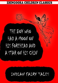 The Boy Who Had A Moon On His Forehead And A Star On His Chin