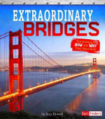 Exceptional Engineering: Extraordinary Bridges