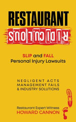 Restaurant Ridiculous: Slip and Fall Personal Injury Lawsuits