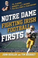Notre Dame Fighting Irish Football Firsts
