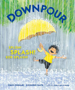 Downpour :  Splish! Splash! Ker-Splash!