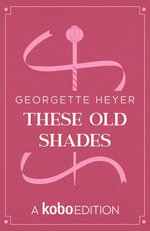 These Old Shades