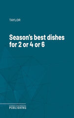Season's best dishes for 2 or 4 or 6