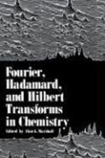 Fourier, Hadamard, and Hilbert Transforms in Chemistry
