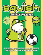 Squish #4: Captain Disaster Squish #4: Captain Disaster