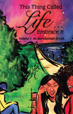 This Thing Called Life ... Embrace It