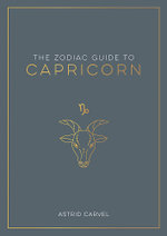 The Zodiac Guide to Capricorn