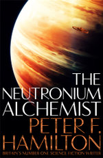 The Neutronium Alchemist
