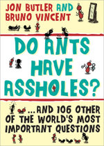 Do Ants Have Assholes?