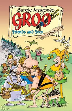 Groo Friends and Foes Vol 3