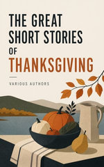 The Great Short Stories of Thanksgiving