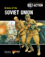 Bolt Action: Armies of the Soviet Union