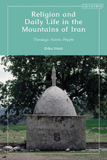 Religion and Daily Life in the Mountains of Iran Religion and Daily Life in the Mountains of Iran