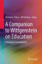A Companion to Wittgenstein on Education
