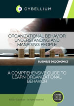 Organizational Behavior: Understanding and Managing People