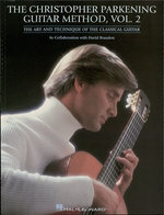 The Christopher Parkening Guitar Method - Volume 2