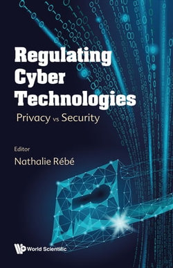 Regulating Cyber Technologies
