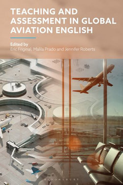Teaching and Assessment in Global Aviation English Teaching and Assessment in Global Aviation English