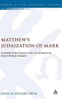 Matthew's Judaization of Mark