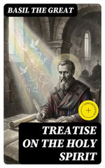 Treatise On the Holy Spirit