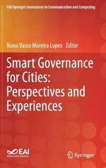 Smart Governance for Cities: Perspectives and Experiences