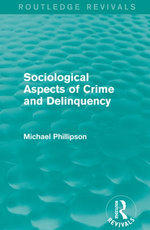 Sociological Aspects of Crime and Delinquency (Routledge Revivals)