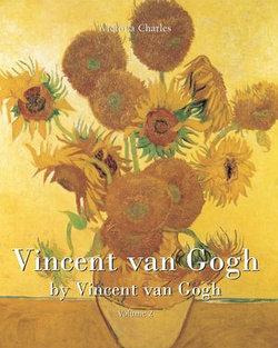Vincent van Gogh by Vincent van Gogh - Volume 2
