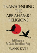 Transcending the Abrahamic Religions: The Philosophies of The Sun Also Rises and Basho Poetry