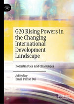 G20 Rising Powers in the Changing International Development Landscape G20 Rising Powers in the Changing International Development Landscape