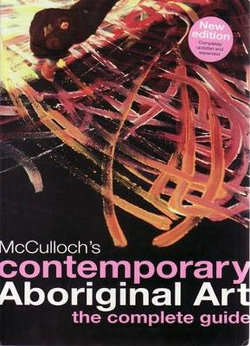 McCulloch's Contemporary Aboriginal Art McCulloch's Contemporary Aboriginal Art