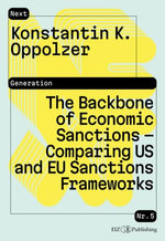 The Backbone of Economic Sanctions - Comparing US and EU Sanctions Frameworks