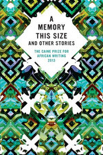 The Caine Prize for African Writing 2013