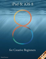 iPad & iOS 8 for Creative Beginners