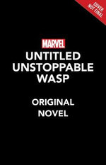 The Unstoppable Wasp
