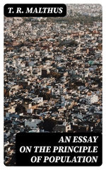 An Essay on the Principle of Population