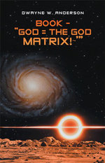 Book - God = the God Matrix!~'