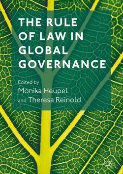 The Rule of Law in Global Governance The Rule of Law in Global Governance