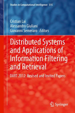 Distributed Systems and Applications of Information Filtering and Retrieval Distributed Systems and Applications of Information Filtering and Retrieval