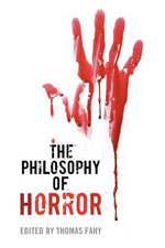 The Philosophy of Horror The Philosophy of Horror